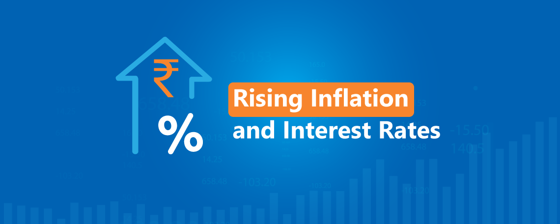 Rising Inflation and Interest Rates