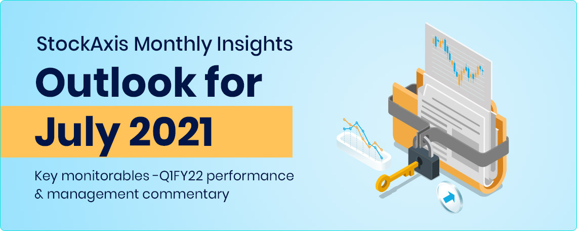 StockAxis Monthly Insights Outlook for July 2021?